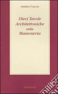 Acquista Ora Dieci tavole architettoniche sulla massoneria