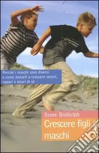 Crescere figli maschi Compra Oggi Stesso