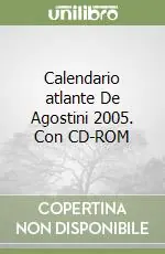Professionale Calendario atlante De Agostini 2005. Con CD-ROM