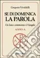 Se di domenica la Parola. Un laico commenta il vangelo. Anno A Nuova Collezione