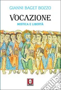 Vocazione. Mistica e libertà Pagamento Sicuro