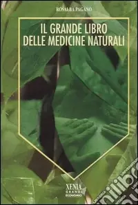 Professionale Il grande libro delle medicine naturali