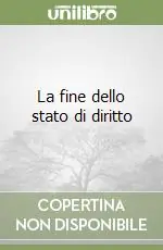 La fine dello stato di diritto Offerta Limitata