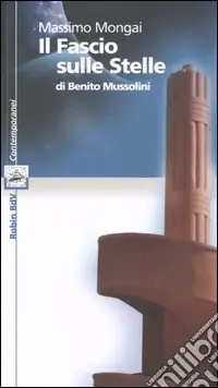 Pagamento Sicuro «Il Fascio sulle Stelle» di Benito Mussolini