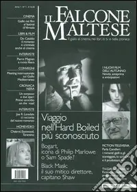 Il falcone maltese. Il giallo al cinema, nei libri, in tv e nella cronaca (2004). Vol. 1 Must-Have