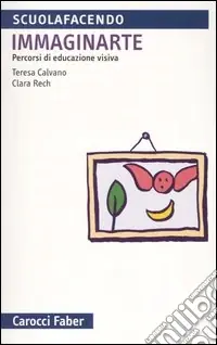 Offerta Lampo Immaginarte. Percorsi di educazione visiva