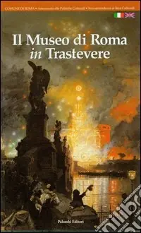 Scelto Dai Clienti Il Museo di Roma in Trastevere