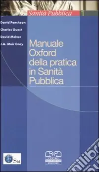Manuale Oxford della pratica in Sanità Pubblica Spedito Oggi