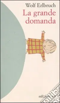 Economico La grande domanda. Ediz. illustrata