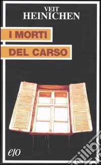 Compra Oggi Stesso I morti del Carso