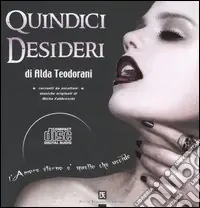 Non Perdere Quindici desideri. Con CD Audio