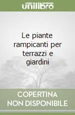 Compra Online Le piante rampicanti per terrazzi e giardini