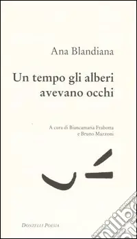 Un tempo gli alberi avevano gli occhi. Testo rumeno a fronte Prezzo Scontato