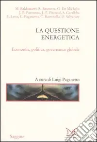 La questione energetica. Economia, politica, governance globale Popolare