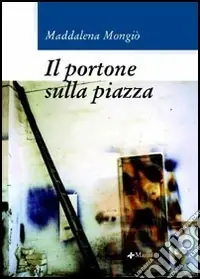Il portone sulla piazza Acquista Ora