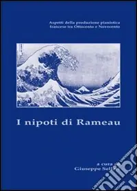 Offerta Del Giorno I nipoti di Rameau