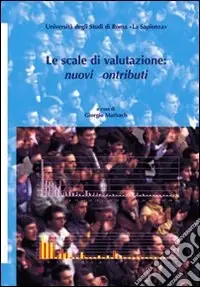 Nuovo Arrivo Le scale di valutazione nuovi contributi