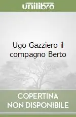 Vendita Finale Ugo Gazziero il compagno Berto