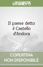 Compra Online Il paese detto il Castello d‘Andora