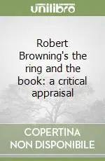 Robert Browning‘s the ring and the book a critical appraisal Bestseller