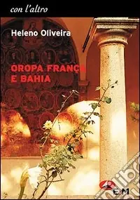 Oropa França e Bahia Non Perdere