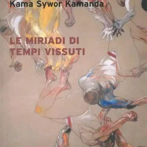 Le miriadi di tempi vissuti Nuova Collezione