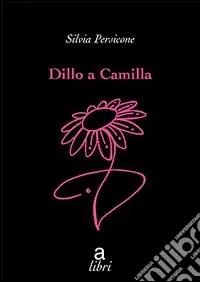 Dillo a Camilla Scelto Dai Clienti