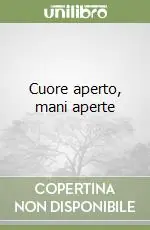 Compra Oggi Stesso Cuore aperto, mani aperte