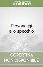 Personaggi allo specchio Popolare