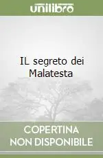 Reso Gratuito IL segreto dei Malatesta