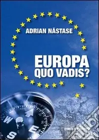 Esclusivo Europa, quo vadis?