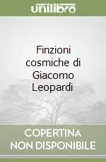 Finzioni cosmiche di Giacomo Leopardi Di Tendenza