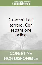 Nuovo Arrivo I racconti del terrore. Con espansione online