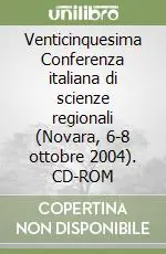 Compra Oggi Stesso Venticinquesima Conferenza italiana di scienze regionali (Novara, 6-8 ottobre 2004). CD-ROM