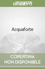Spedito Oggi Acquaforte