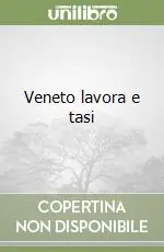 Veneto lavora e tasi Prezzo Conveniente