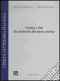 Comico e riso. Da Aristotele alla nuova retorica Prezzo Ridotto