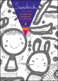 Offerta Scarabocchi. Un libro davvero gigante da disegnare e colorare. Ediz. illustrata
