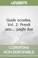 Ordina Subito Guide ecoidea. Vol. 2 Prendi uno... paghi due