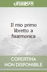 Non Perdere Il mio primo libretto a fisarmonica