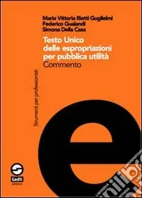 Testo Unico delle espropriazioni per pubblica utilità. Commento Promozione
