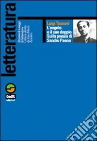 L‘angelo e il suo doppio. Sulla poesia di Sandro Penna Nuova Collezione
