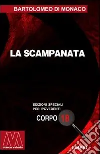 La scampanata. Ediz. per ipovedenti Offerta Limitata
