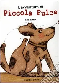 L‘avventura di piccola Pulce Direttamente Dal Produttore