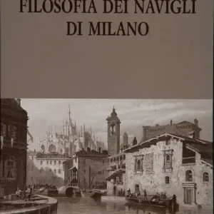 Offerta Speciale Filosofia dei Navigli di Milano