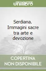 Serdiana. Immagini sacre tra arte e devozione Pagamento Sicuro