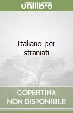 Ultime Pezzi Italiano per straniati