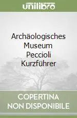Promozione Esclusiva Archäologisches Museum Peccioli Kurzführer