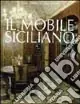 Acquista Ora Il mobile siciliano. Dal barocco al liberty