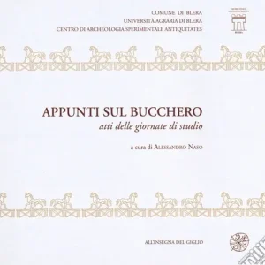 Appunti sul bucchero. Atti delle Giornate di studio Offerta